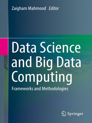cover image of Data Science and Big Data Computing